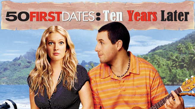 50-First-Dates-10-Years-Later